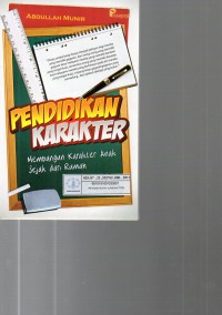 Image of Pendidikan Karakter : Membangun Karakter Anak Sejak dari Rumah